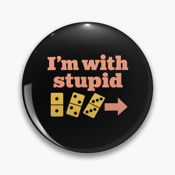 Item preview, I'm With Stupid – Funny Sarcastic Saying designed and sold by AMICO77.