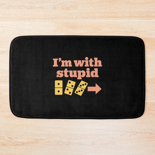 Item preview, I'm With Stupid – Funny Sarcastic Saying designed and sold by AMICO77.