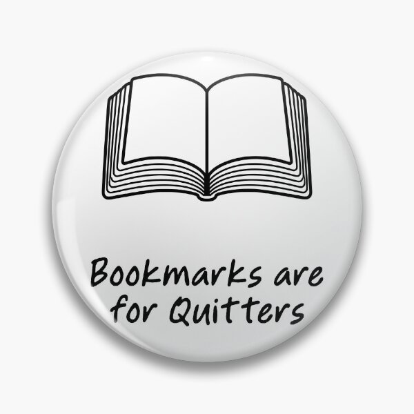 Item preview, Bookmarks Are for Quitters designed and sold by theartfulaspie.