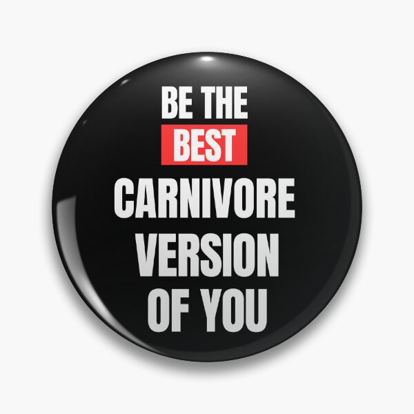 Item preview, BE THE BEST CARNIVORE VERSION OF YOU(1) designed and sold by CarnivoreGifts.