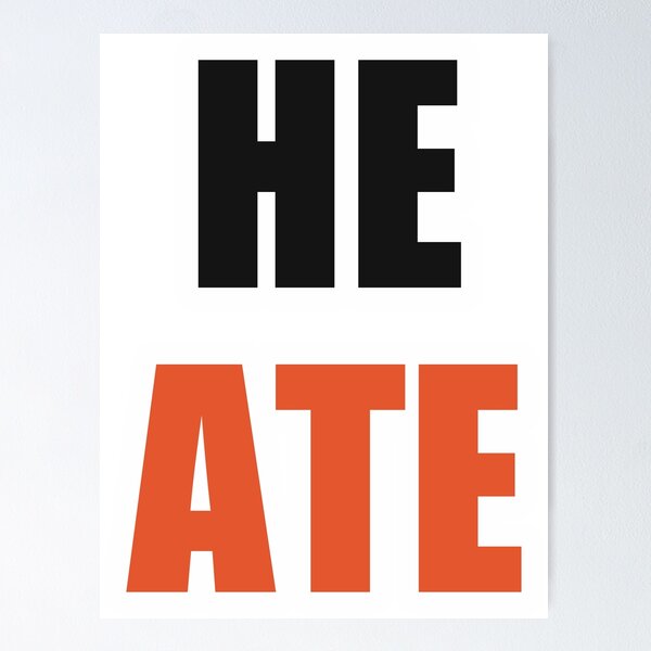Item preview, He Ate Funny Slay Meme Shirt designed and sold by Alphakenon.