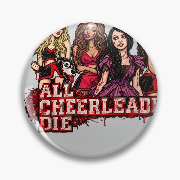 Item preview, All cheerleaders die designed and sold by ArtaxLives.
