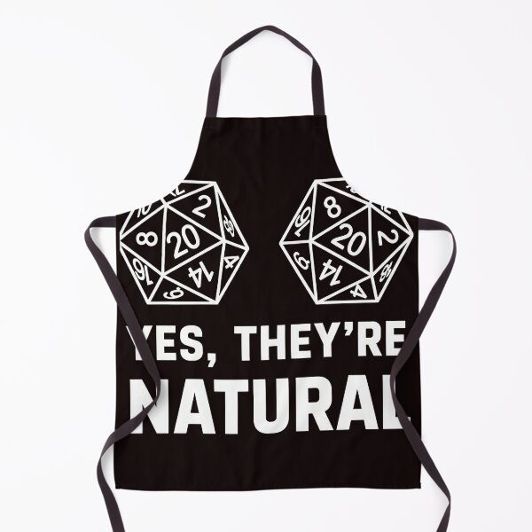Item preview, Yes They're Natural Dice Funny RPG Gamer Humor designed and sold by Sinemstd.