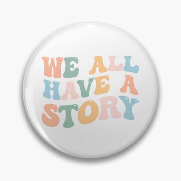 Item preview, We All Have a Story designed and sold by aponwao.