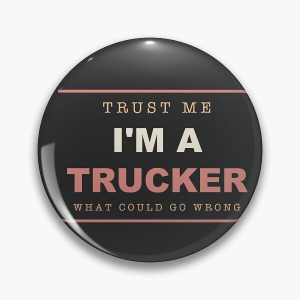 Item preview, Trust Me I'm A Trucker - Trucker designed and sold by RetroThreadWorks.