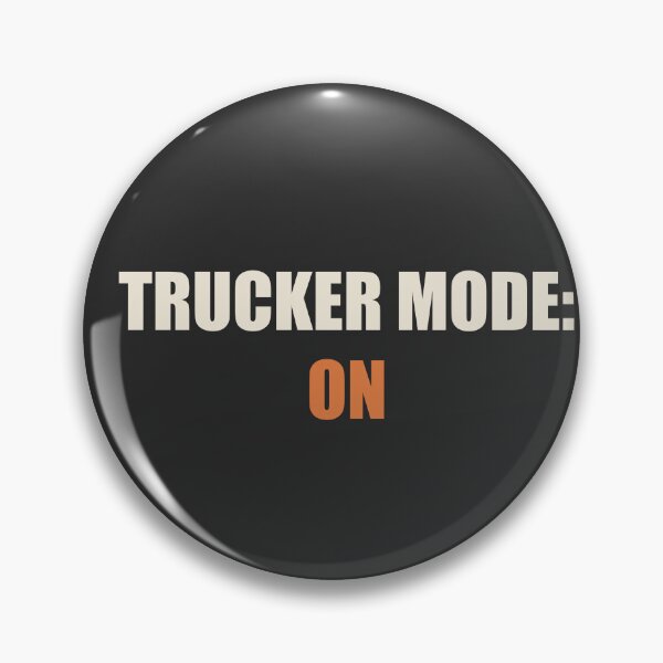 Item preview, Trucker Mode: On - Trucker designed and sold by RetroThreadWorks.