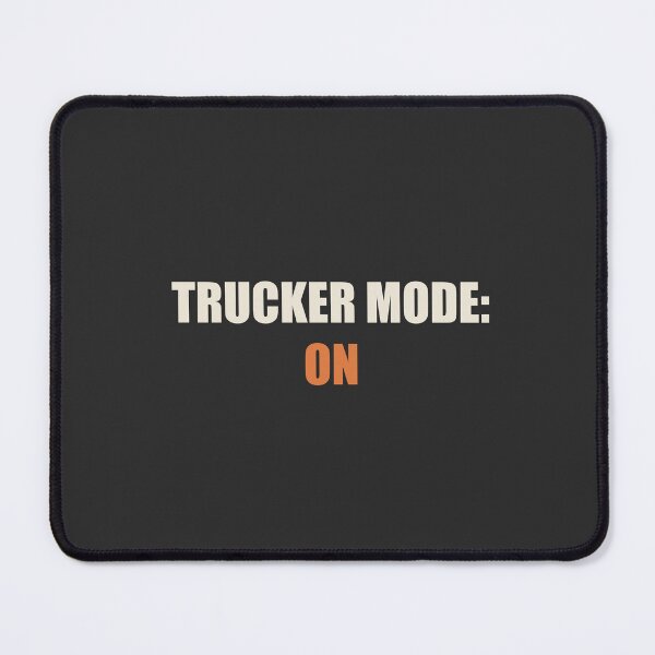 Item preview, Trucker Mode: On - Trucker designed and sold by RetroThreadWorks.
