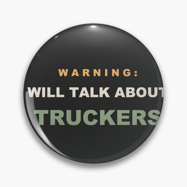 Item preview, Warning: Will Talk About Truckers - Trucker designed and sold by RetroThreadWorks.