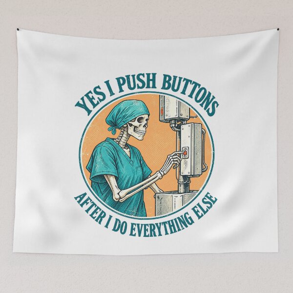 Item preview, Radiology Humor for Button-Pushing Technologists designed and sold by elderberry.