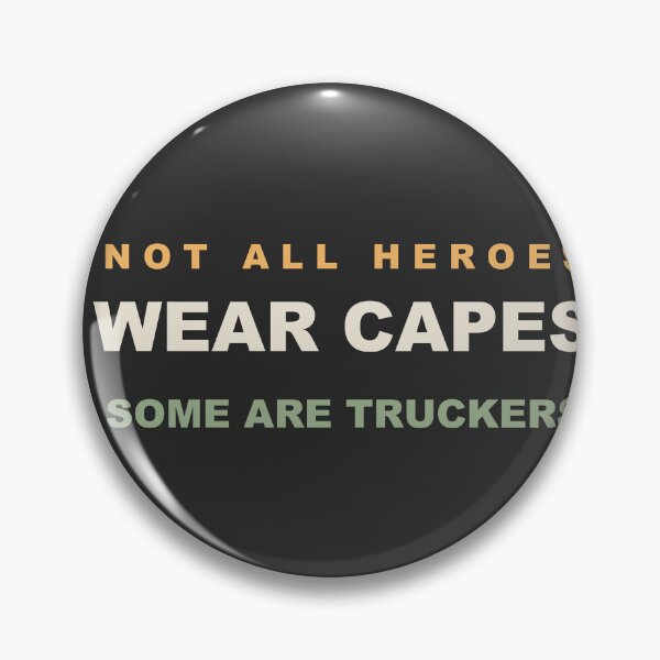 Item preview, Not All Heroes Wear Capes Some Are Truckers - Trucker designed and sold by RetroThreadWorks.