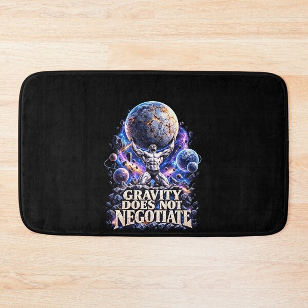 Item preview, Gravity Does Not Negotiate: Space Strength Humor designed and sold by elderberry.