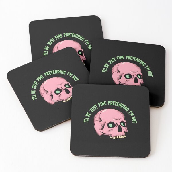 Item preview, I'll Be Just Fine Pretending Im Not Skull designed and sold by Black-OniOns.