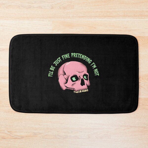 Item preview, I'll Be Just Fine Pretending Im Not Skull designed and sold by Black-OniOns.