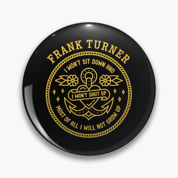 Item preview, FRANK TURNER I Won't Sit Down I Won't Shut Up Gold  designed and sold by Black-OniOns.