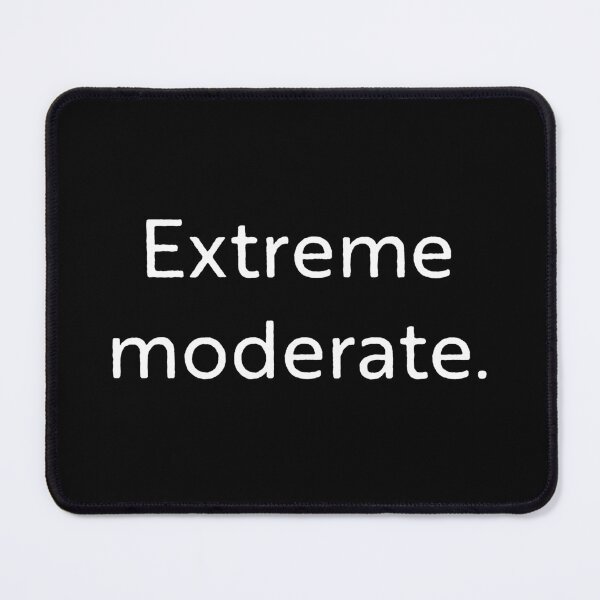 Item preview, Extreme moderate designed and sold by WhackoDesigns.