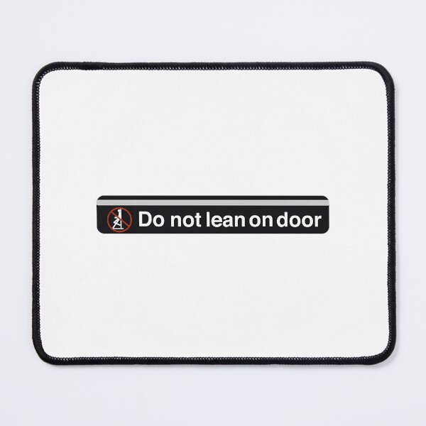 Item preview, Do Not Lean On Door designed and sold by zemenos.