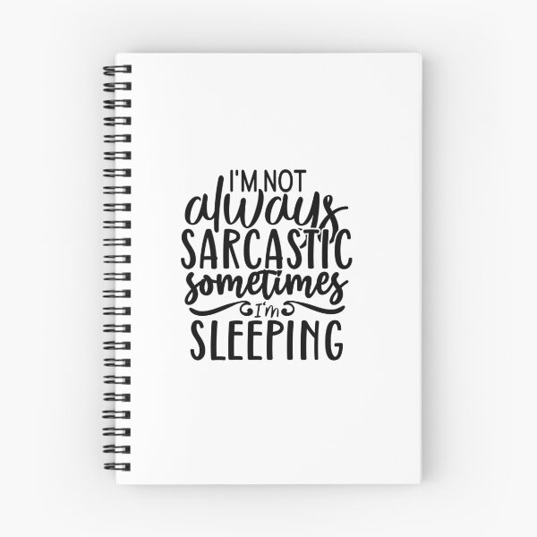 Item preview, I'm Not Always Sarcastic Sometimes I'm Sleeping designed and sold by tellit24seven.