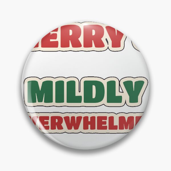 Item preview, Merry and Mildly Overwhelmed Funny Christmas designed and sold by WildEmberGoods.