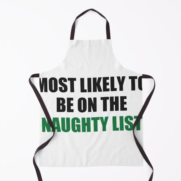 Item preview, Most Likely To Be On The Naughty List Christmas designed and sold by Alphakenon.
