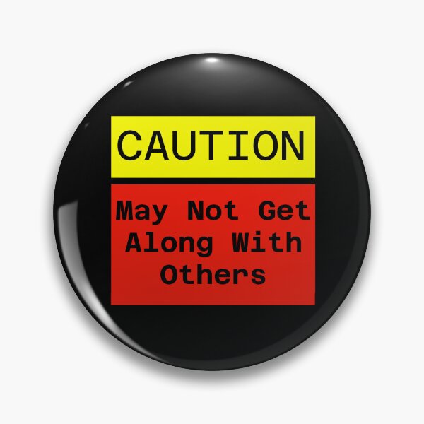 Item preview, Caution May not get along designed and sold by Keatos.