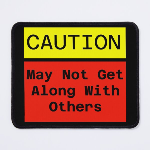 Item preview, Caution May not get along designed and sold by Keatos.