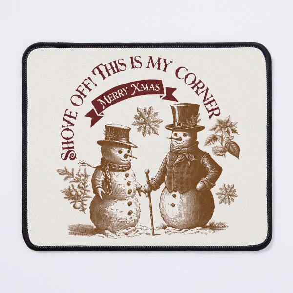 Item preview, Shove Off This Is My Corner Sarcastic Christmas Snowman designed and sold by FaeryNuff.