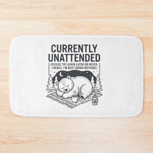 Item preview, Currently Unattended Busy Doing Nothing Sleeping Bear designed and sold by Shopyshivangi.