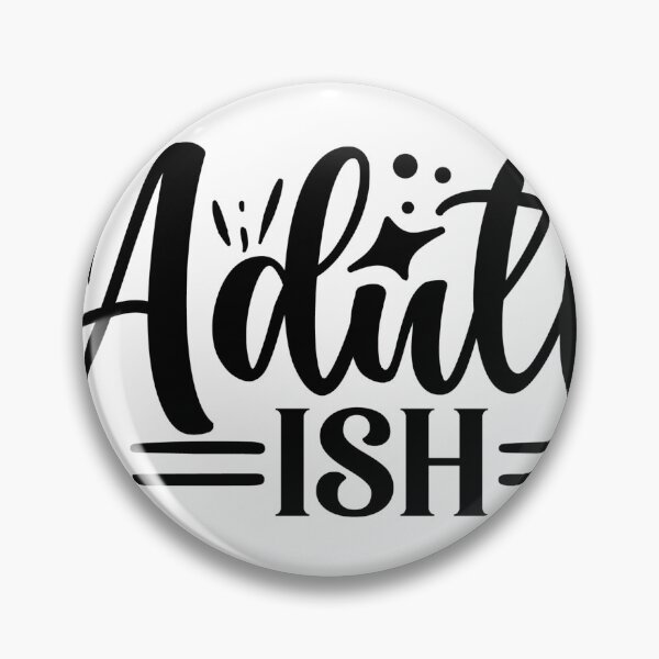 Item preview, Adultish designed and sold by tellit24seven.