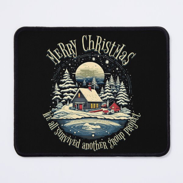 Item preview, Merry Christmas We All Survived Another Group Project Funny Holiday designed and sold by FaeryNuff.