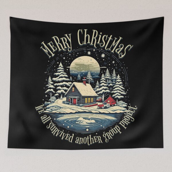 Item preview, Merry Christmas We All Survived Another Group Project Funny Holiday designed and sold by FaeryNuff.