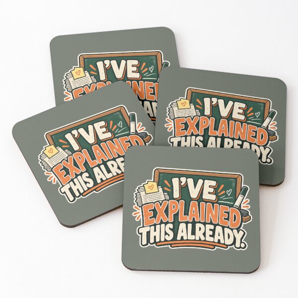 Item preview, I’ve Explained This Already Funny Teacher Design designed and sold by Glottopia.