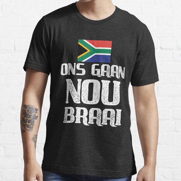 "South African Funny T Shirt Saffas Ons Gaan Nou Braai" Tshirt for