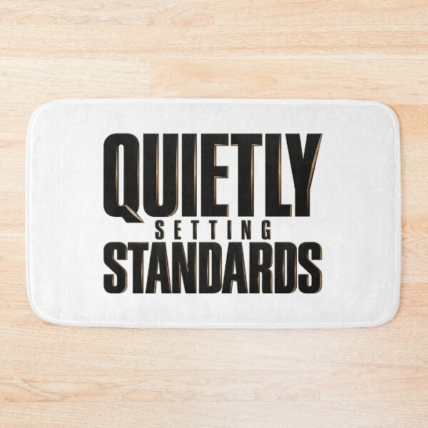 Item preview, Quietly Setting Standards designed and sold by bolaAura.
