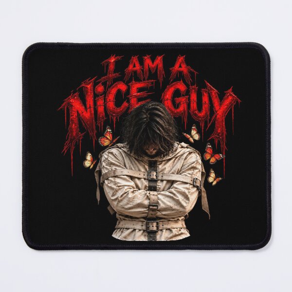 Item preview,  I Am a Nice Guy designed and sold by DansCreations42.