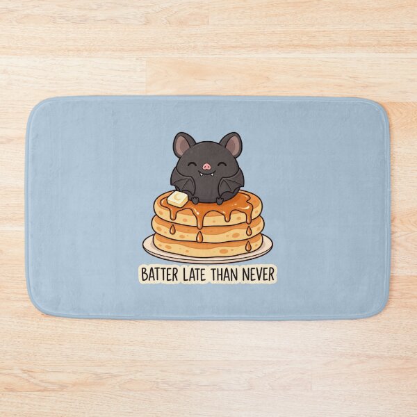 Item preview, Cute Bat Pancakes – Batter Late Than Never, Funny Breakfast Pun designed and sold by MrDev.