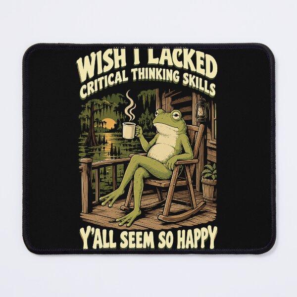 Item preview, I wish I lacked critical thinking skills. designed and sold by abby-thorns.