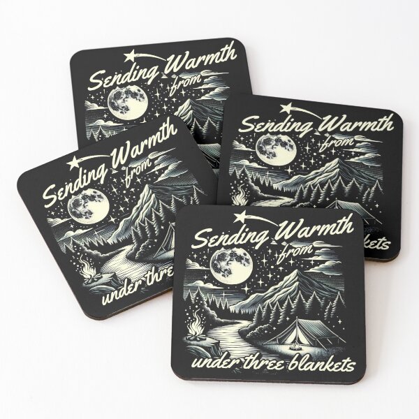 Item preview, Sending Warmth From Under Three Blankets Cozy Camping Humor designed and sold by FaeryNuff.
