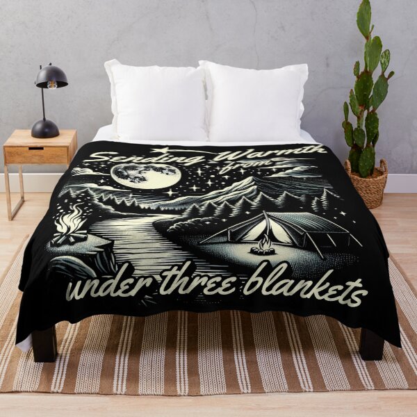 Item preview, Sending Warmth From Under Three Blankets Cozy Camping Humor designed and sold by FaeryNuff.