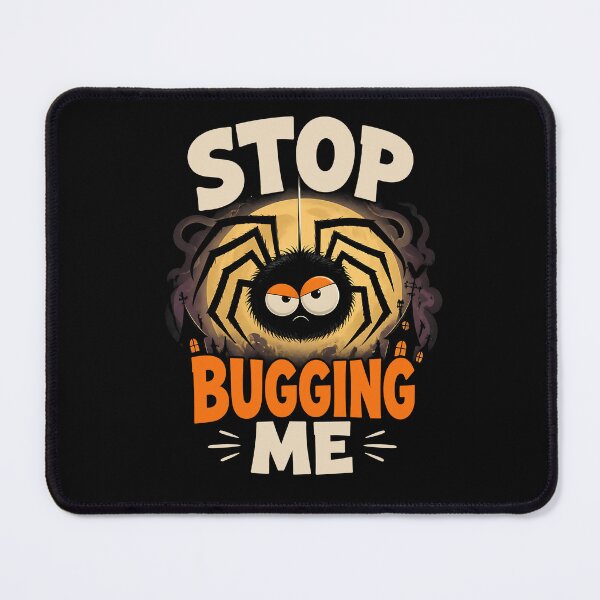 Item preview, Stop Bugging Me Funny Grumpy Spider Gift designed and sold by Say It With Ink.