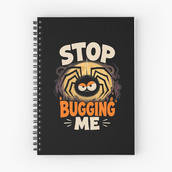 Item preview, Stop Bugging Me Funny Grumpy Spider Gift designed and sold by Say It With Ink.