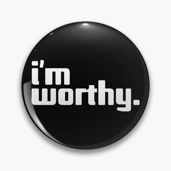 Item preview, i'm worthy designed and sold by Andy Mako.