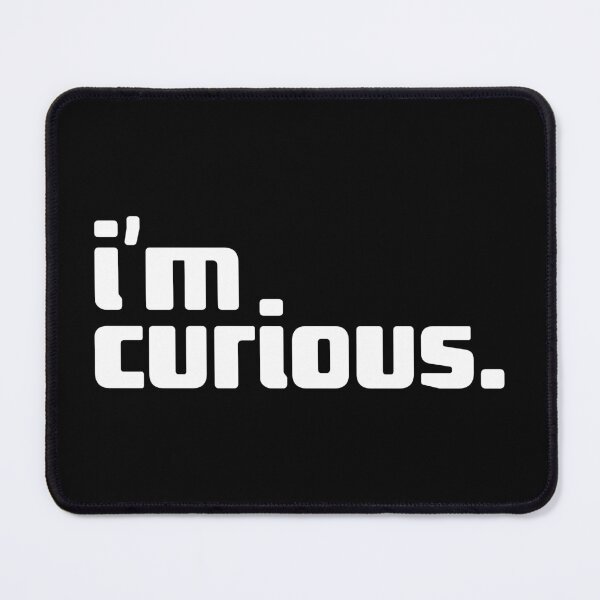 Item preview, i'm curious designed and sold by Andy Mako.