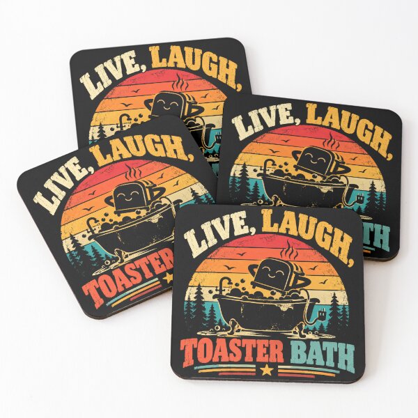 Item preview, Live, Laugh, Toaster Bath Funny Dark Humor Sarcastic Meme designed and sold by SkeletonsDanger.