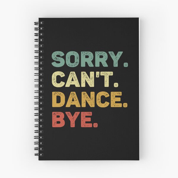 Item preview, Sorry Can't Dance Bye Retro Funny Dance designed and sold by RareBunny.