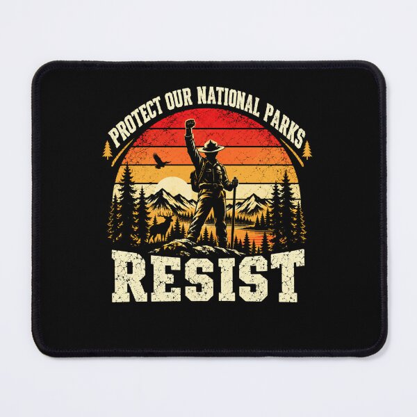 Item preview, Protect Our National Parks Resist Outdoors Nature Lover Conservation Activist designed and sold by HumansStuck12.