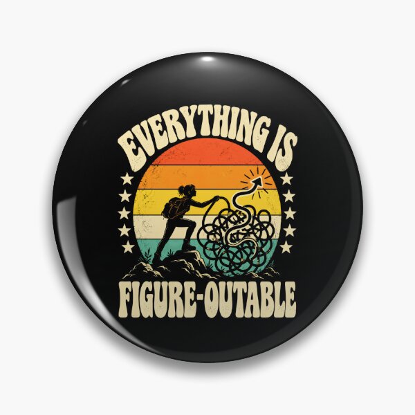 Item preview, Everything Is Figure-Outable Motivational Problem Solver Resilience Hiker designed and sold by HumansStuck12.