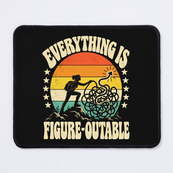 Item preview, Everything Is Figure-Outable Motivational Problem Solver Resilience Hiker designed and sold by HumansStuck12.