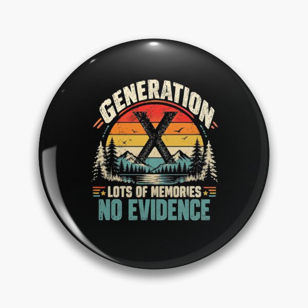 Item preview, Generation X Lots Of Memories No Evidence Gen X Humor designed and sold by SkeletonsDanger.