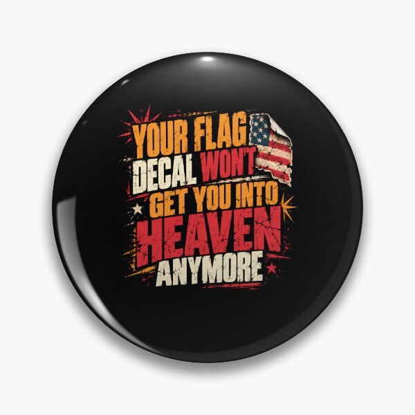 Item preview, Your Flag Decal Won't Get You Into Heaven Anymore Christian Patriot Faith designed and sold by HumansStuck12.