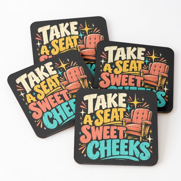 Item preview, Take A Seat Sweet Cheeks Funny Hospitality Grandparent Welcome Host designed and sold by SkeletonsDanger.